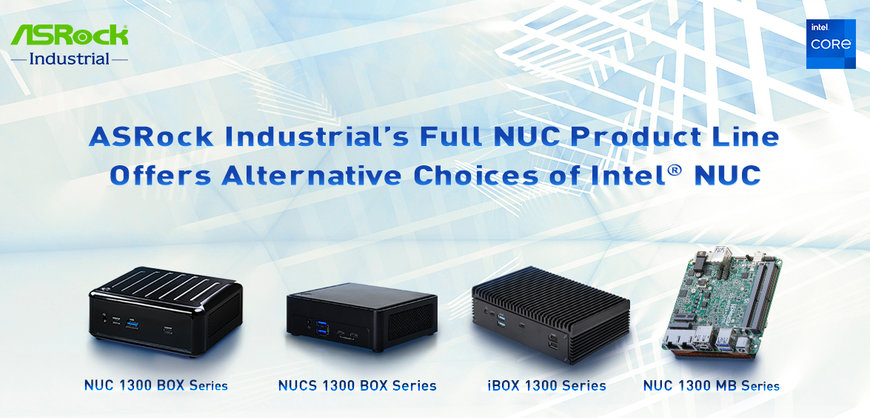 ASRock Industrial's Comprehensive NUC Product Line Offers Alternative Choices to Intel® NUCs